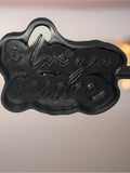 “I Love You More” Sign Mold